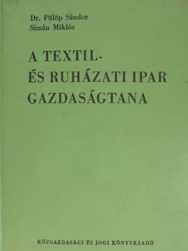 A textil- s ruhzati ipar gazdasgtana