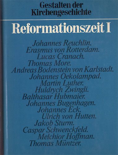 Martin Greschat  (Hrsg.) - Die Reformationszeit I.