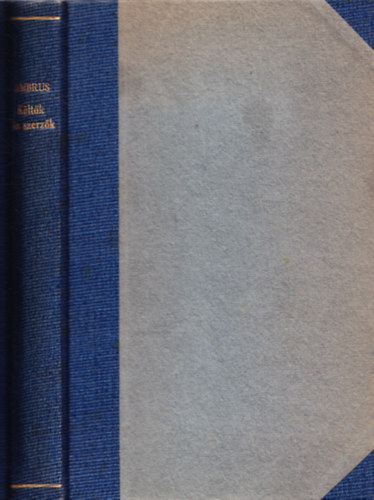 Ambrus Zolt�n - K�lt�k �s szerz�k (irodalmi karcolatok)