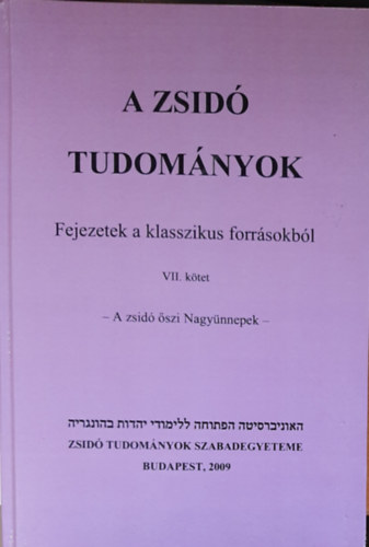 A zsid tudomnyok VII. ktet  - A zsid szi Nagynnepek