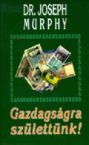 Gazdagsgra szlettnk!