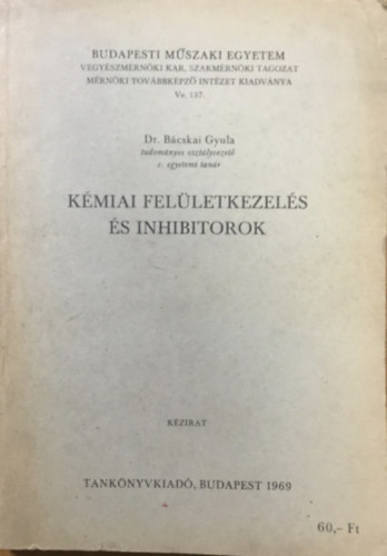 Kmiai felletkezels s inhibitorok
