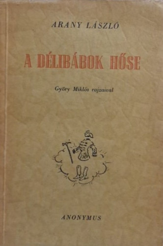 A d�lib�bok h�se (Gy�ry Mikl�s rajzaival)