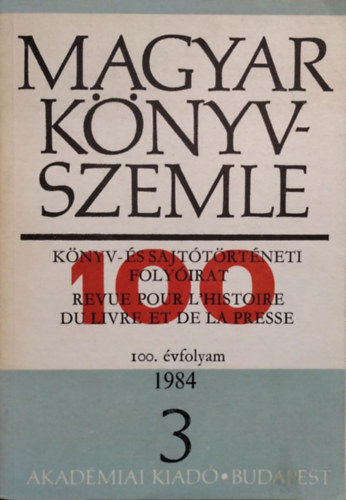 Magyar Knyvszemle, 100. vf. 3. szm (1984)