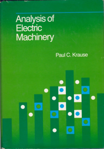 Paul C. Krause - Analysis of Electric Machinery