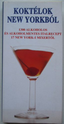 Sally Ann Berk - Koktlok New Yorkbl (1300 alkoholos s alkoholmentes italrecept 17 New York-i mixertl)