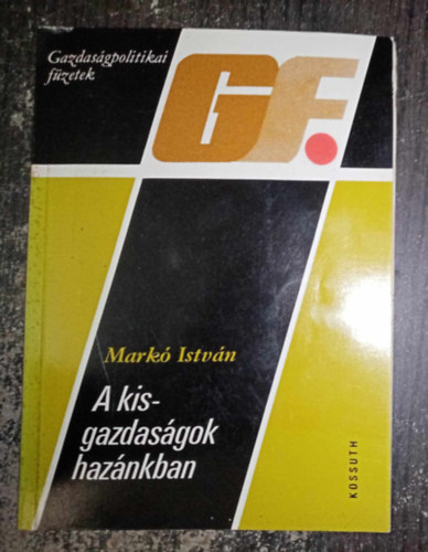 A kisgazdasgok haznkban - Gazdasgpolitikai fzetek