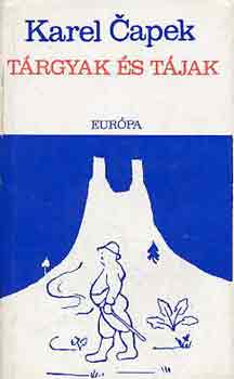 Karel Capek - T�rgyak �s t�jak