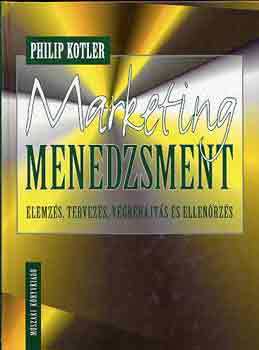 Philip Kotler - Marketing menedzsment