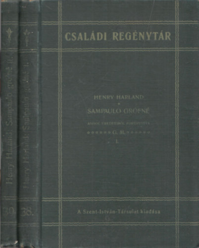 Henry Harland - Sampaulo grfn I-II. (Csaldi Regnytr)