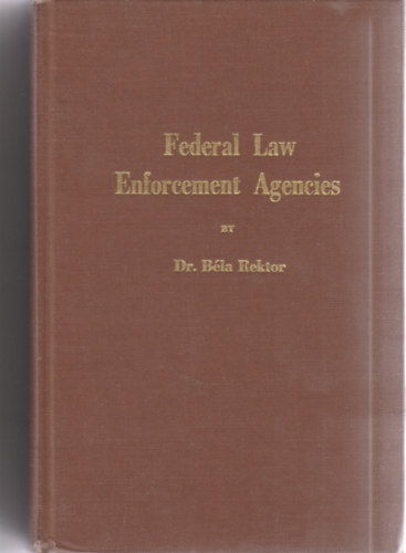 Dr. Bla Rektor - Federal Law Enforcment Agencies