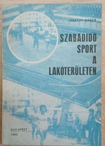 Szabadidsport a lakterleten