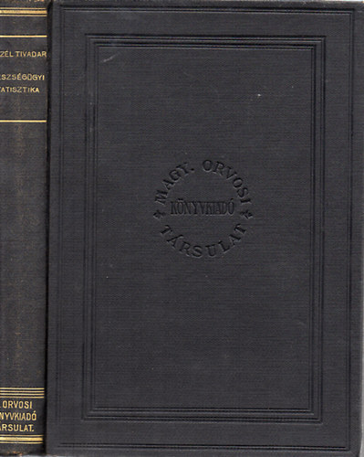 Eg�szs�g�gyi statisztika orvosok �s orvostanhallgat�k sz�m�ra