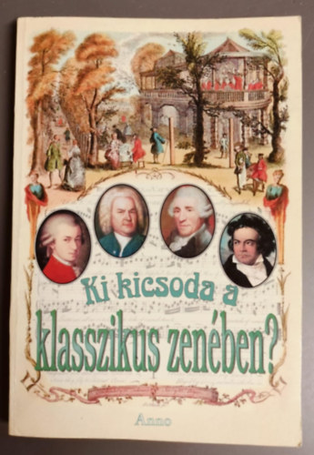Ki kicsoda a klasszikus zenben?