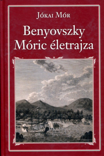 Jkai Mr - Benyovszky Mric letrajza (Nemzeti knyvtr 2.)