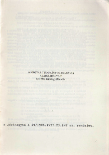 A Magyar Tudomnyos Akadmia alapszablyai az 1986. vi kzgyls utn