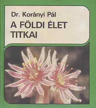 A fldi let titkai