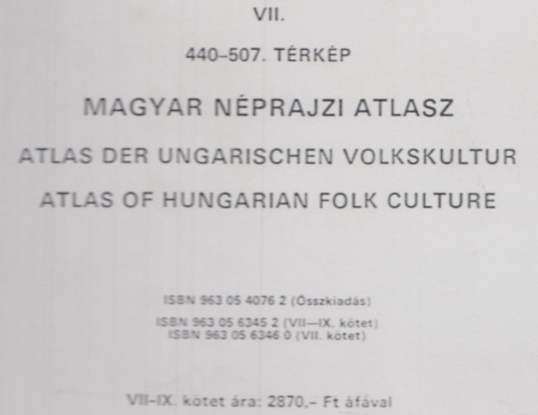 Magyar nprajzi Atlasz VII. 440-507. trkp