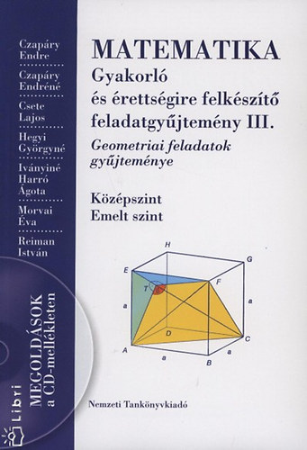 Matematika - Gyakorl s rettsgire felkszt feladatgyjtemny III.