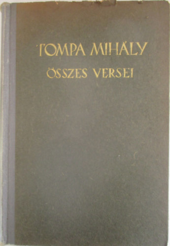 Tompa Mih�ly �sszes versei