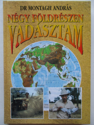 Ngy fldrszen vadsztam