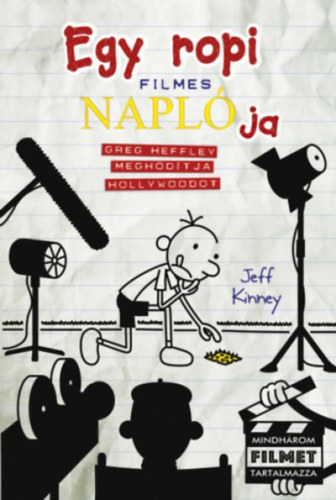 Jeff Kinney - Egy ropi filmes naplja