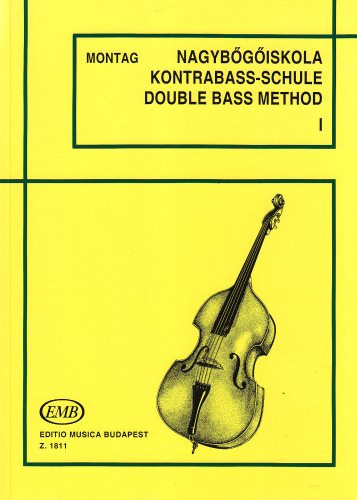 Nagybgiskola I. - Kontrabass-Schule /Double bass method