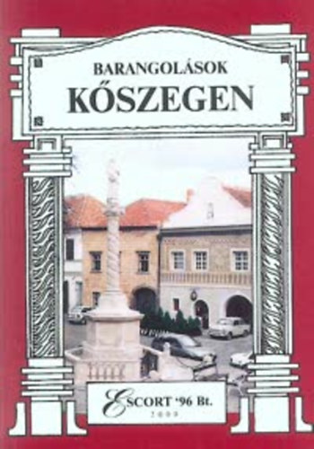 Barangolsok Kszegen