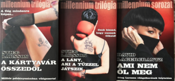 Stieg Larsson: Ami nem l meg + A lny aki a tzzel jtszik + A krtyavr sszedl (3db)