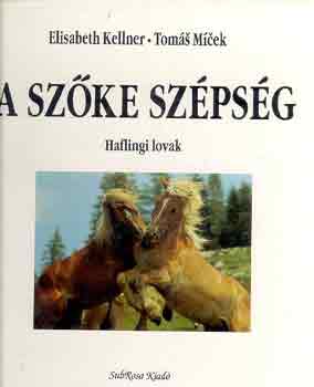 A szke szpsg: Haflingi lovak