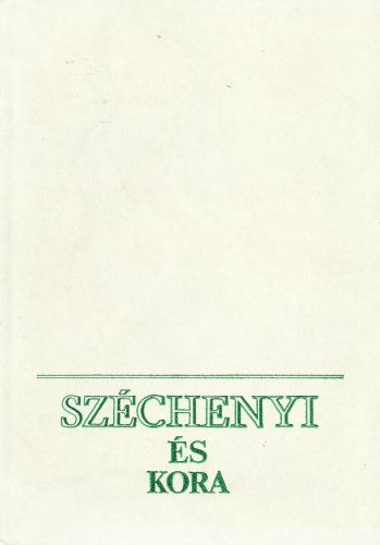 Szchenyi s kora