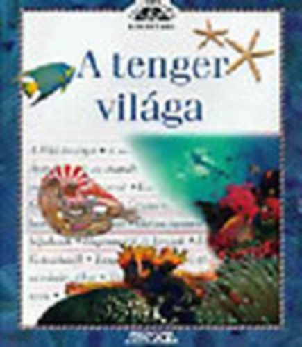 A tenger vilga (Felfedezk knyvtra)