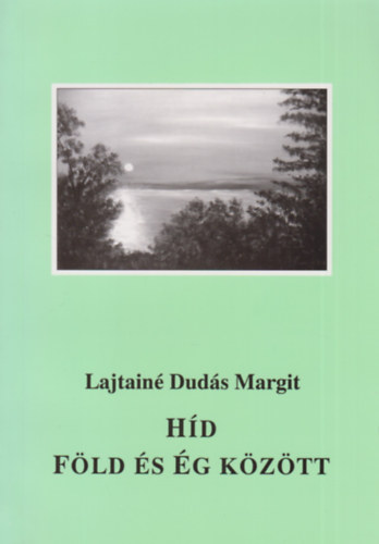 Lajtain Duds Margit - Hd fld s g kztt