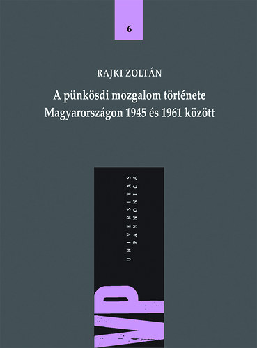 A pnksdi mozgalom trtnete Magyarorszgon 1945 s 1961 kztt