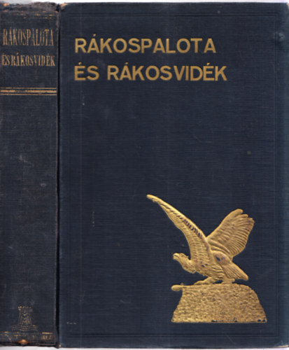 R�kospalota �s R�kosvid�k (Magyar V�rosok �s V�rmegy�k Monogr�fi�ja)