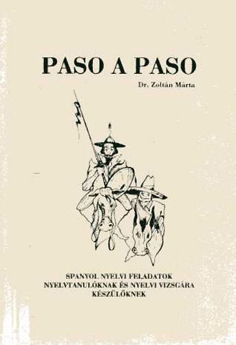 PASO A PASO II. - SPANYOL NYELVI FELADATOK