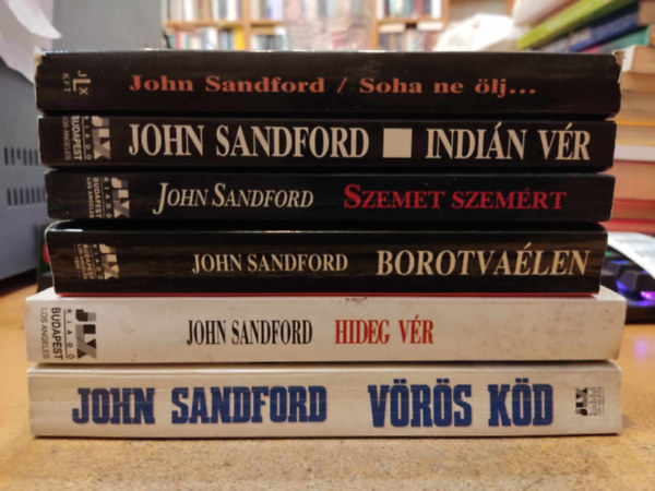 6 db John Sandford: Soha ne lj... + Indin vr + Szemet szemrt + Borotvalen + Hideg vr + Vrs kd