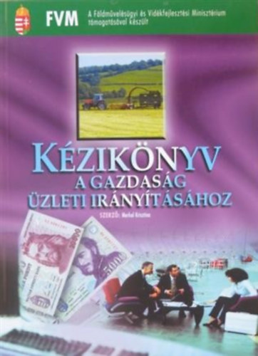 Merkel Krisztina - Kziknyv a gazdasg zleti irnytshoz