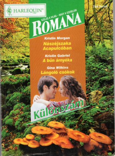 Romana klnszm 2002/5. Nszjszaka Acapulcban, A bn rnyka, Lngol cskok