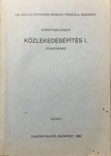 Szandtner Gbor - Kzlekedspts I. (tptstan)