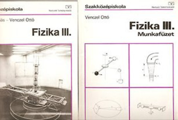 Fizika III. (Szakkzpiskola) + munkafzet