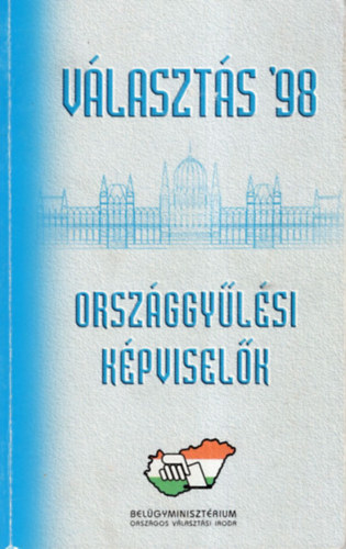 Vlaszts '98 - Orszggylsi kpviselk ( Vlasztsi fzetek 55. )