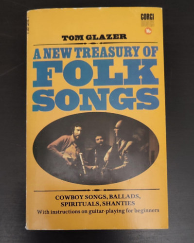 New Treasury of Folk Songs (Cowboy songs, ballads, spirituals, Shanties - With instrucions on guitar-playing for beginners)