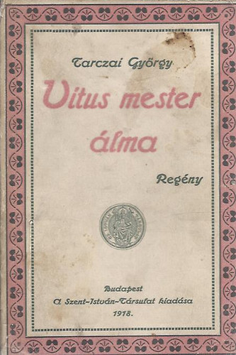 Tarczai Gyrgy - Vitus mester lma