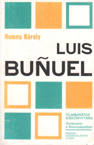 Luis Bunuel (Filmbartok Kisknyvtra)