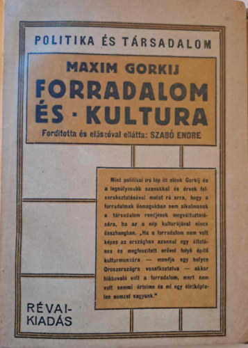 Gorkij Maxim - Forradalom s kultura