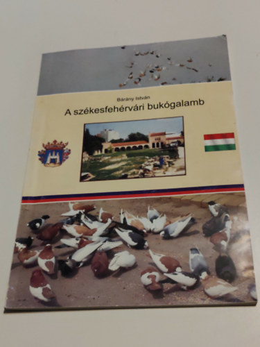 A sz�kesfeh�rv�ri buk�galamb