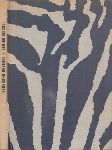 Afrika kincsei (Harcok Afrika �llatvil�g��rt)