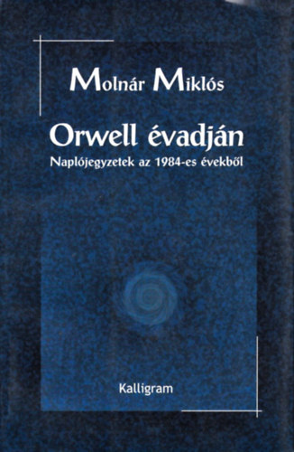 Molnr Mikls - Orwell vadjn