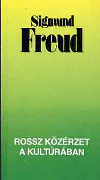 Sigmund Freud - Rossz kzrzet a kultrban